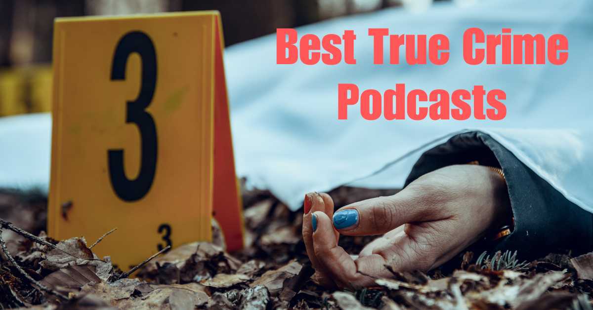 Best True Crime Podcasts